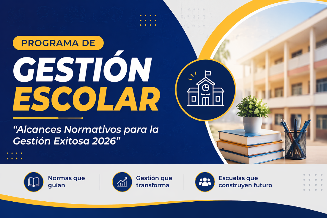 Programa de Gestión Escolar  “Alcances Normativos para la Gestión Exitosa 2026”